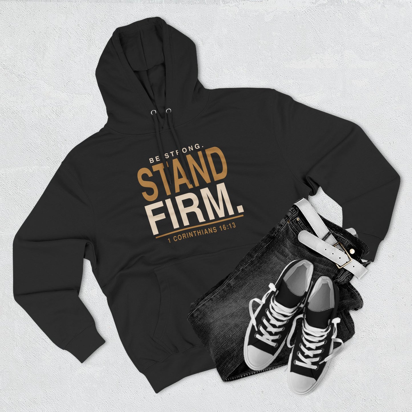 Stand Firm Christian Hoodie | 1 Corinthians 16:13