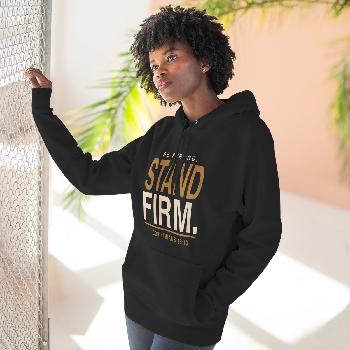 Stand Firm Christian Hoodie | 1 Corinthians 16:13