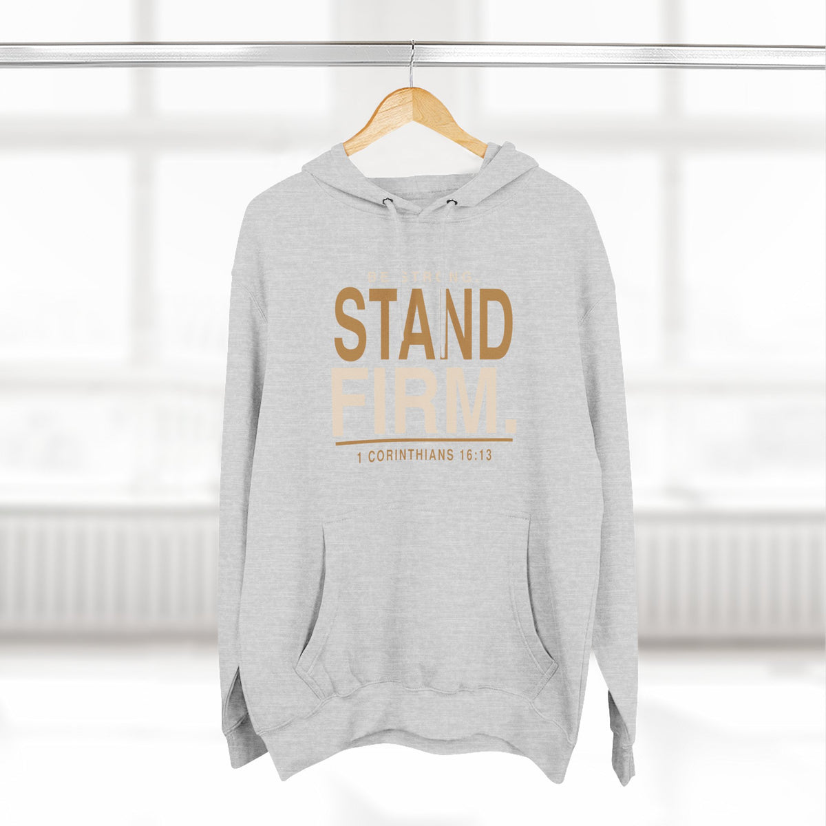 Stand Firm Christian Hoodie | 1 Corinthians 16:13