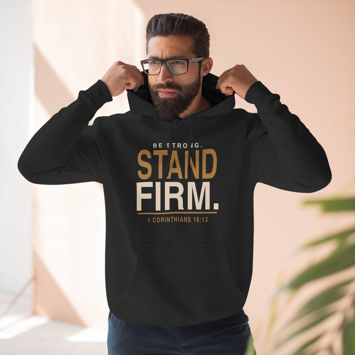 Stand Firm Christian Hoodie | 1 Corinthians 16:13