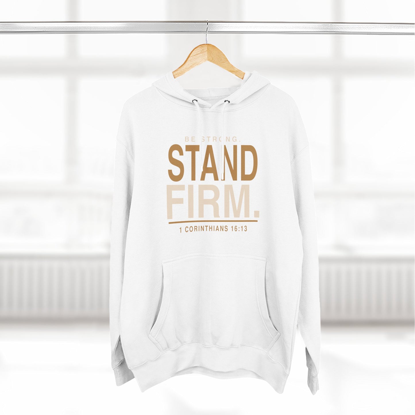 Stand Firm Christian Hoodie | 1 Corinthians 16:13