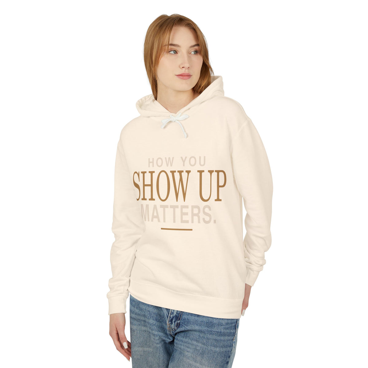 Show Up Matters Lightweight Hoodie