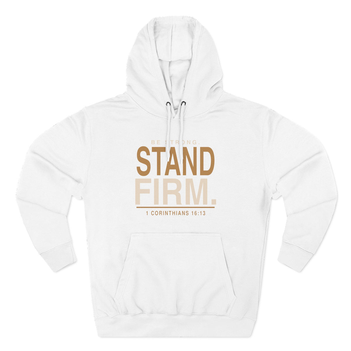 Stand Firm Christian Hoodie | 1 Corinthians 16:13