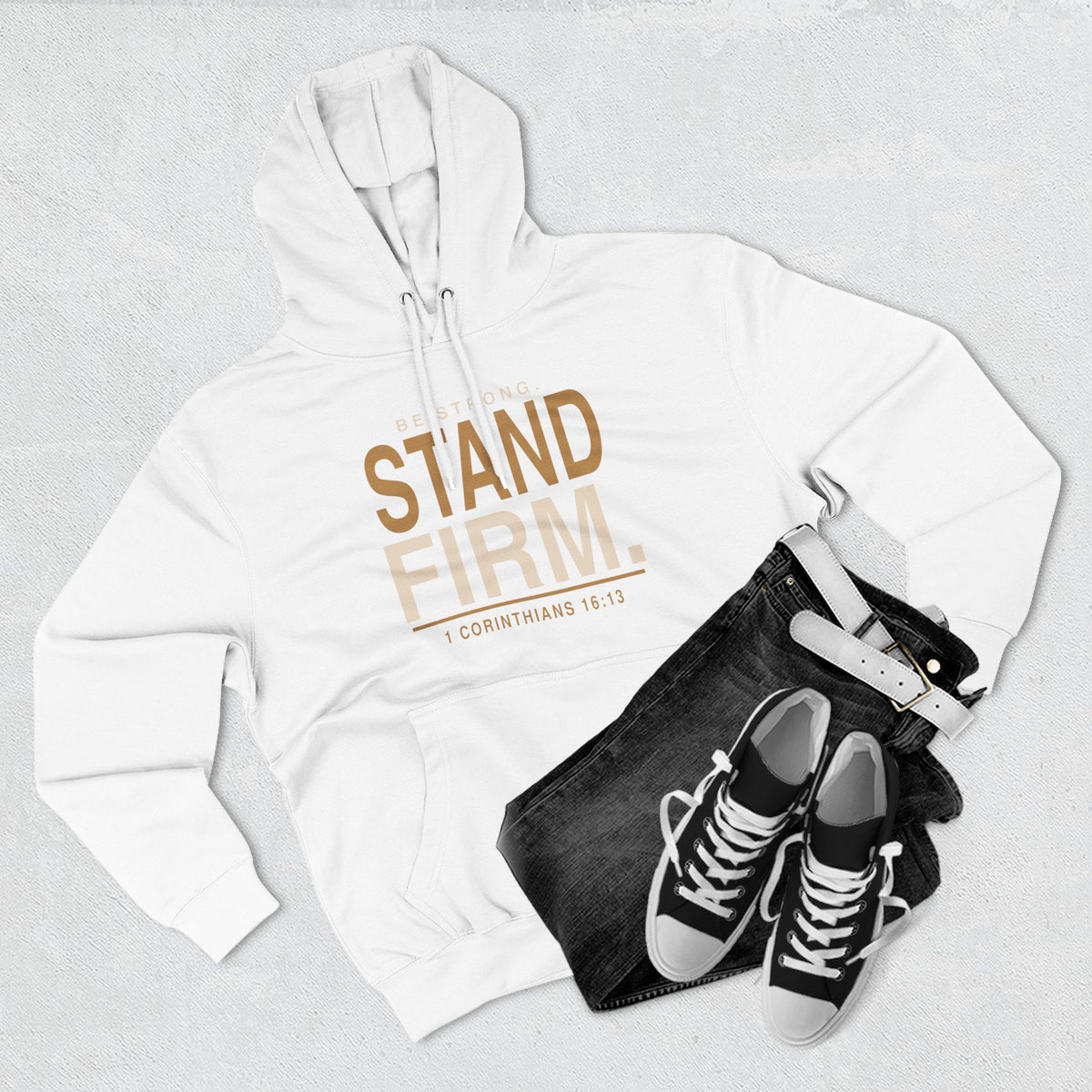 Stand Firm Christian Hoodie | 1 Corinthians 16:13