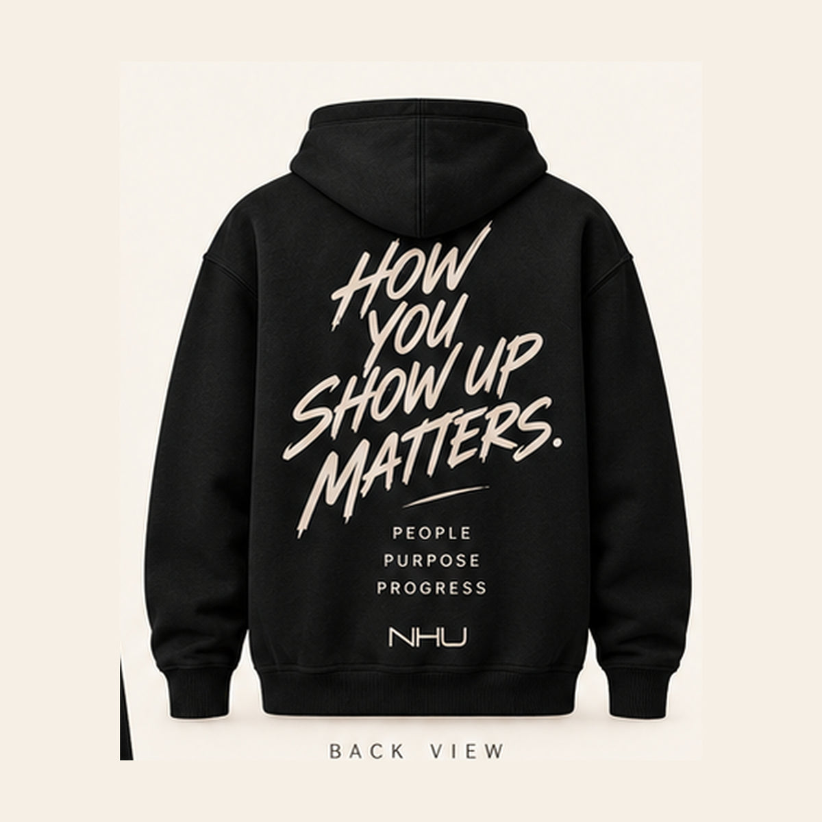 HYSUM premium hoodie back view with How You Show Up Matters artwork on a clean beige background