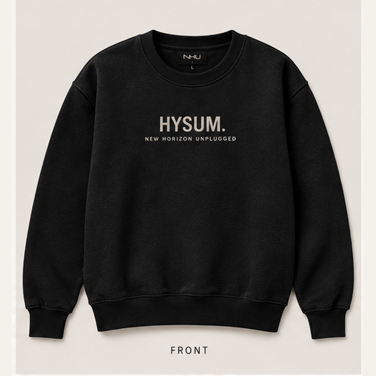 HYSUM sweatshirt front view by New Horizon Unplugged